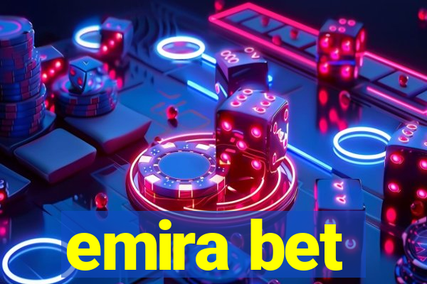 emira bet